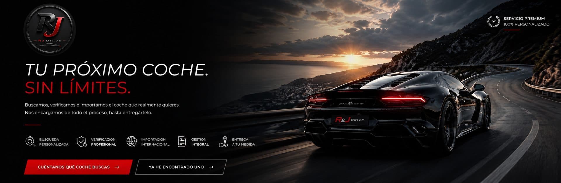 R&J Drive — Tu próximo coche. Sin límites. Buscamos, verificamos e importamos el coche que realmente quieres.